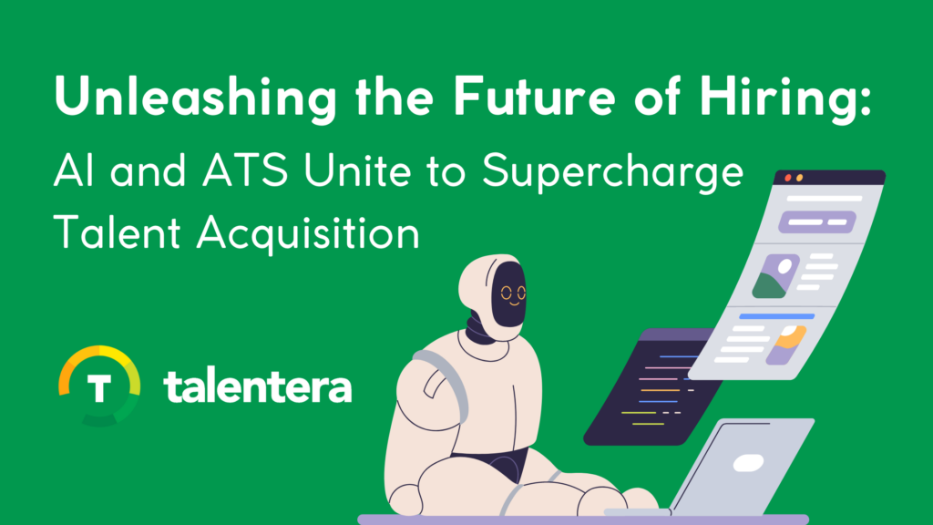 Unleashing the Future of Hiring: AI and ATS Unite to Supercharge Talent Acquisition